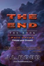The End: The Book: Part Three: Visions and Dreams